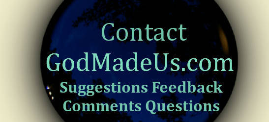 GodMadeUs.com Logo with the words Contact Suggestion Feedback Questions